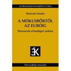 A mókusbőrtől az euróig     11.95 + 1.95 Royal Mail